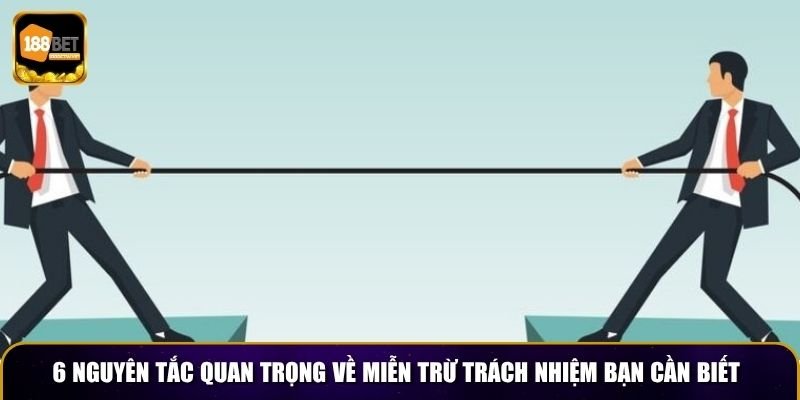 Miễn Trừ Trách Nhiệm 2 6 nguyên tắc quan trọng về miễn trừ trách nhiệm bạn cần biết